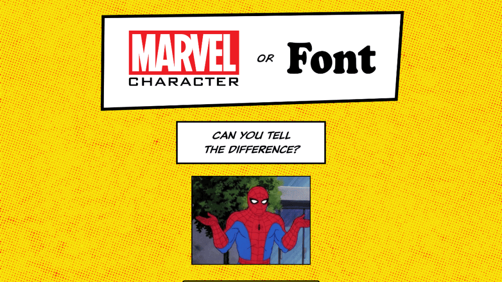 Marvel Character or Font? • Quiz