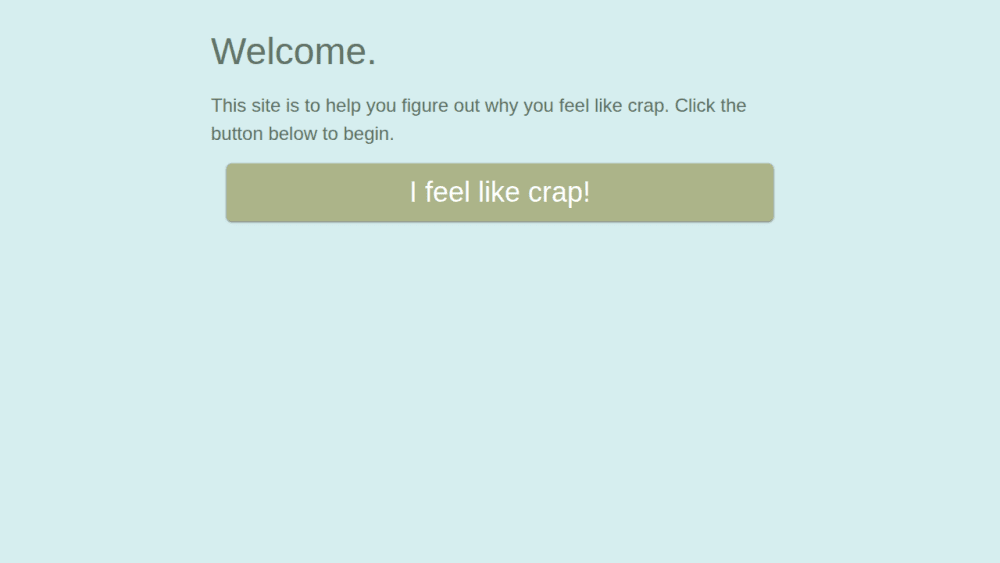 Why do I feel like crap?