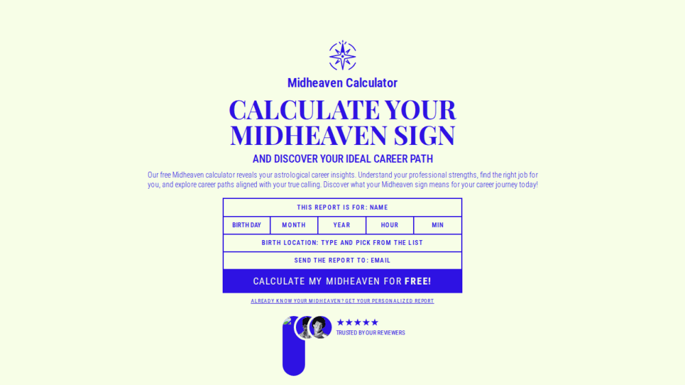 Free Midheaven Calculator | Discover Your Career Path | Midheaven Calculator